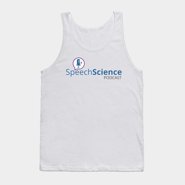 Speech Science 2.0 Tank Top by MWH Productions